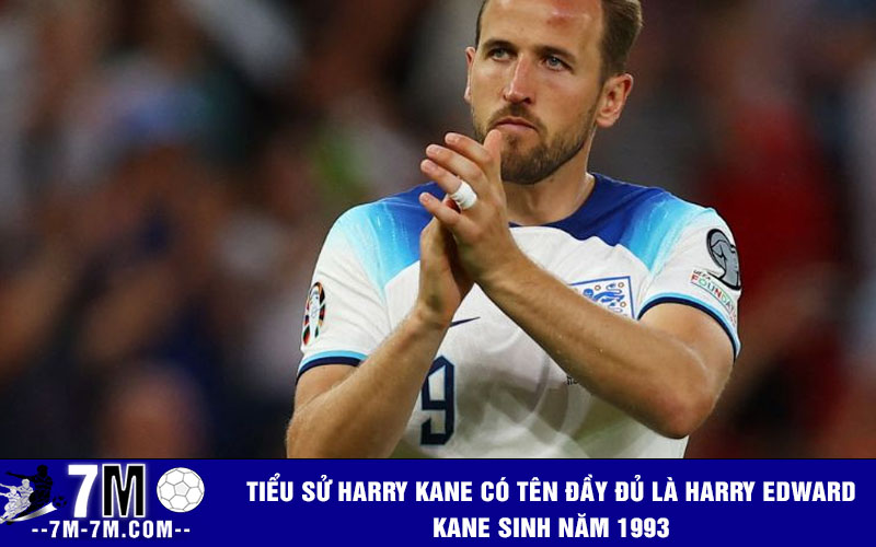 Tiểu sử Harry Kane có tên đầy đủ là Harry Edward Kane sinh năm 1993 