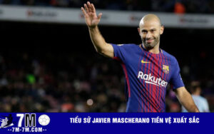 Tiểu sử Javier Mascherano tiền vệ xuất sắc
