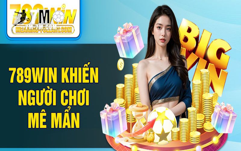Vì sao 789Win khiến người chơi mê mẩn? Vì sao 789Win khiến người chơi mê mẩn?