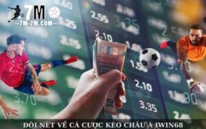 Khái niệm cá cược kèo châu Á Iwin68