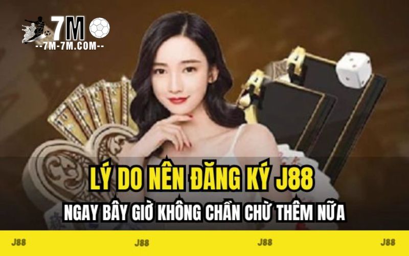 Tại sao nên đăng ký J88 ngay hôm nay? Tại sao nên đăng ký J88 ngay hôm nay?